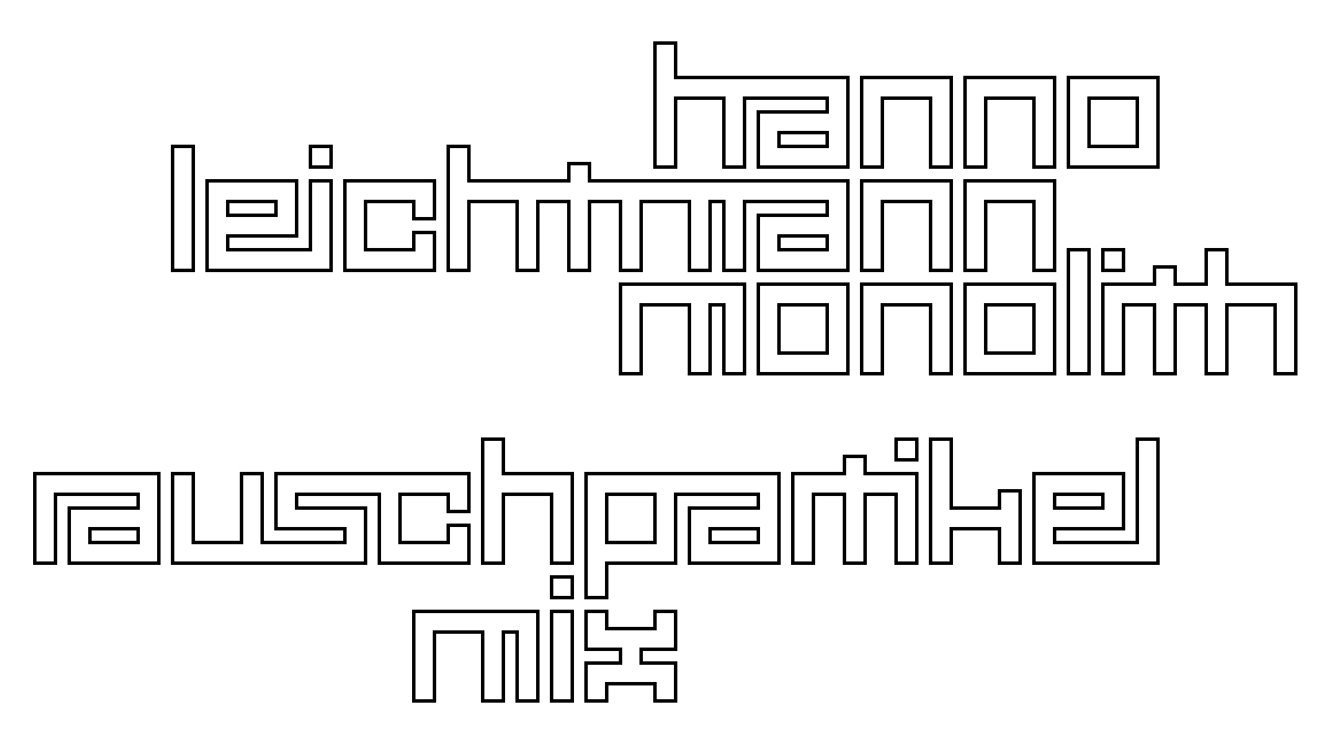 2021-02-26 Monolith - Hanno Leichtmann (Digitaler Mix)