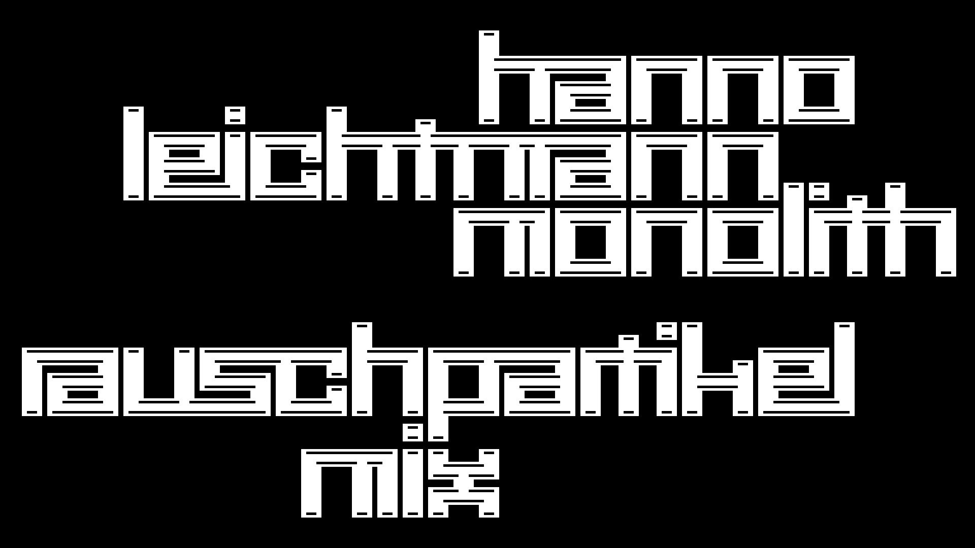 2021-02-26 Monolith - Hanno Leichtmann (Digitaler Mix)