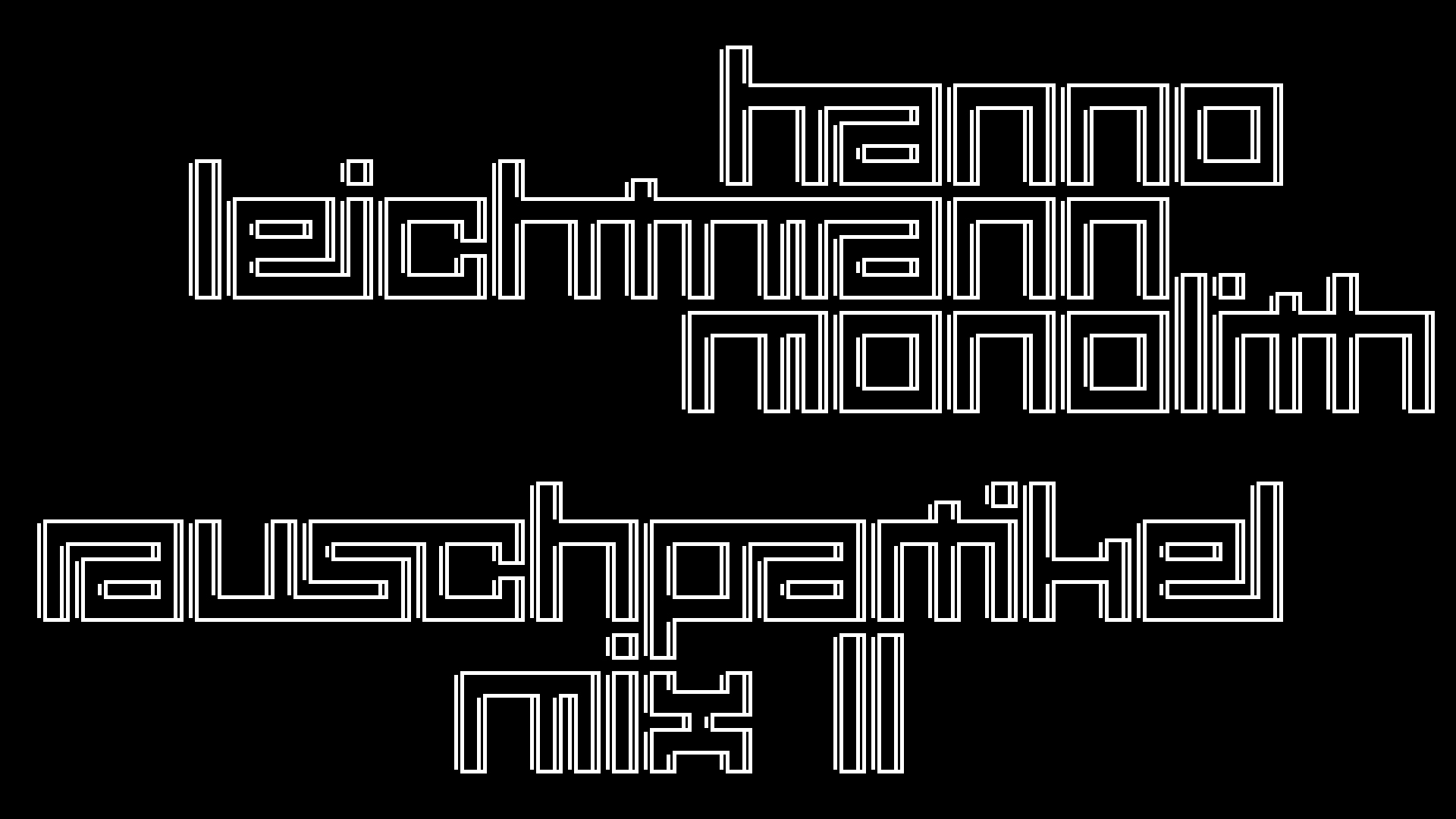 2021-02-26 Monolith - Hanno Leichtmann (Digitaler Mix)